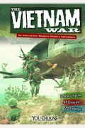 The Vietnam War: An Interactive Modern History Adventure (You Choose: Modern History)