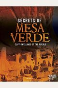Secrets Of Mesa Verde: Cliff Dwellings Of The Pueblo
