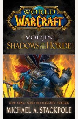 World Of Warcraft: Vol'jin: Shadows Of The Horde World Of Warcraft: Vol'jin: Shadows Of The Horde
