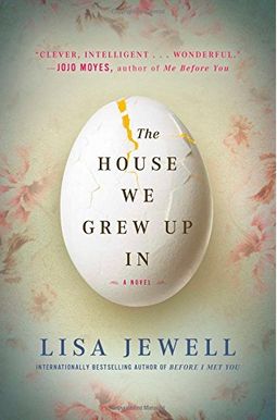 The House We Grew Up In The House We Grew Up In