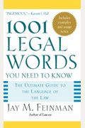 1001 Legal Words You Need To Know: The Ultimate Guide To The Language Of The Law