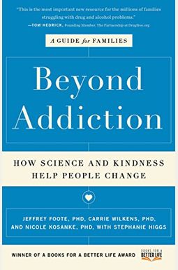 Beyond Addiction: How Science And Kindness Help People Change Beyond Addiction: How Science And Kindness Help People Change