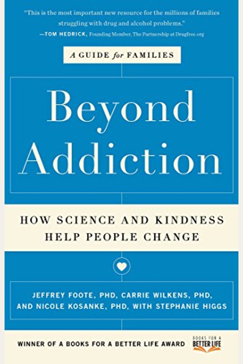 Beyond Addiction: How Science And Kindness Help People Change