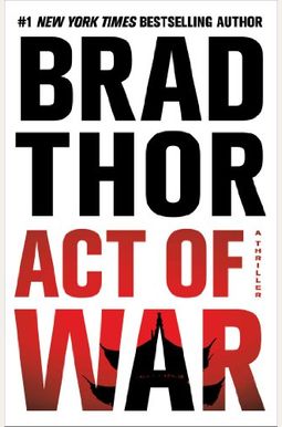 Act Of War: A Thriller Act Of War: A Thriller