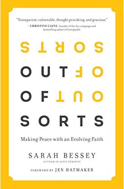 Out Of Sorts: Making Peace With An Evolving Faith Out Of Sorts: Making Peace With An Evolving Faith