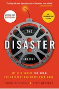 The Disaster Artist: My Life Inside The Room, The Greatest Bad Movie Ever Made