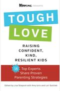 Toughlove: Raising Confident, Kind, Resilient Kids