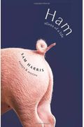 Ham: Slices of a Life: Essays and Stories