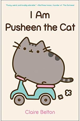 I Am Pusheen The Cat I Am Pusheen The Cat