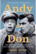 Andy And Don: The Making Of A Friendship And A Classic American Tv Show