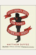 Hand Drawn Jokes for Smart Attractive People