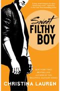 Sweet Filthy Boy: Volume 1