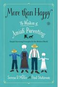 More Than Happy: The Wisdom Of Amish Parenting