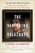 VeláZquez Desaparecido / The Vanishing Velazquez: La Obsesion De Un Librero Con Un Pintor Y Una Obra De Arte Perdida