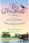Miss Dreamsville And The Lost Heiress Of Collier County
