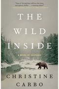 The Wild Inside: A Novel Of Suspense