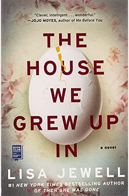 The House We Grew Up In The House We Grew Up In