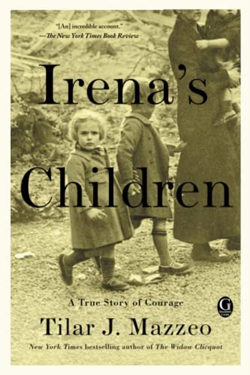 Irena's Children: The Extraordinary Story Of The Woman Who Saved 2,500 Children From The Warsaw Ghetto
