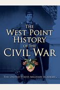 The West Point History Of The Civil War, 1