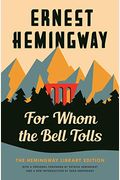 For Whom The Bell Tolls: The Hemingway Library Edition