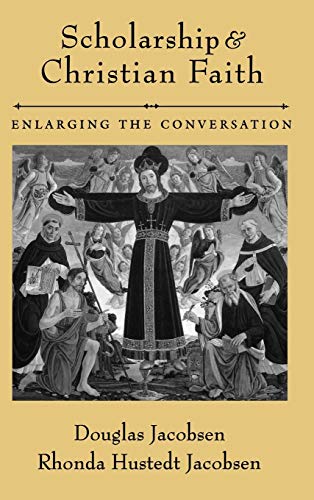 Scholarship and Christian Faith: Enlarging the Conversation