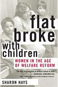 Flat Broke with Children: Women in the Age of Welfare Reform