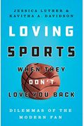 Loving Sports When They Don't Love You Back: Dilemmas of the Modern Fan