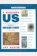 A History Of Us: Book 3: From Colonies To Country 1735-1791