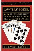 Lawyers' Poker: 52 Lessons That Lawyers Can Learn from Card Players