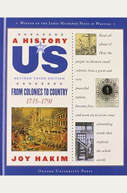 A History Of Us: Book 3: From Colonies To Country 1735-1791 A History Of Us: Book 3: From Colonies To Country 1735-1791