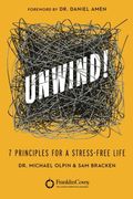 Unwind!: 7 Principles For A Stress-Free Life