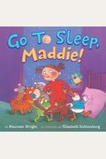 Go To Sleep, Maddie!