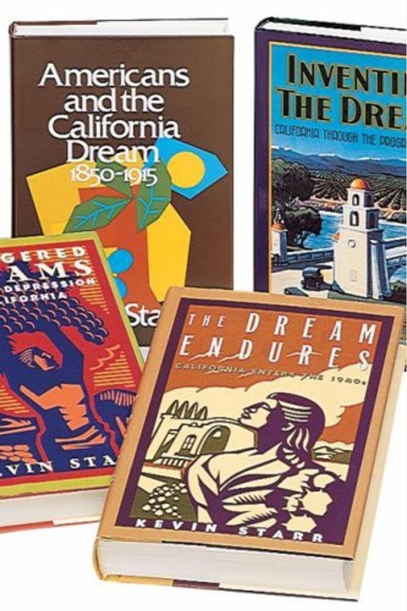 Kevin Starr's 5-Volume History of California: Americans and the California Dream