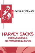 Harvey Sacks: Social Science And Conversation Analysis