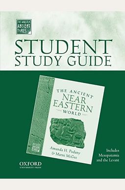 Student Study Guide to the Ancient Near Eastern World Student Study Guide to the Ancient Near Eastern World