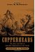 Copperheads: The Rise And Fall Of Lincoln's Opponents In The North