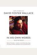 David Foster Wallace: In His Own Words