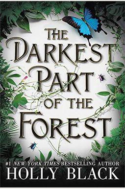 The Darkest Part Of The Forest The Darkest Part Of The Forest
