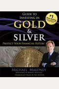 Guide To Investing In Gold And Silver: Protect Your Financial Future