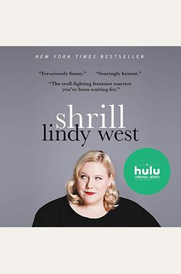 Shrill: Notes From A Loud Woman Shrill: Notes From A Loud Woman