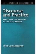 Discourse and Practice: New Tools for Critical Analysis
