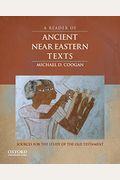 Reader Of Ancient Near Eastern Texts: Sources For The Study Of The Old Testament