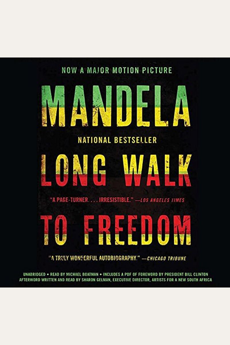 Long Walk To Freedom: The Autobiography Of Nelson Mandela