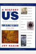 A History Of Us: From Colonies To Country: 1735-1791 A History Of Us Book Three