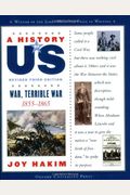 A History Of Us: War, Terrible War: 1855-1865a History Of Us Book Six