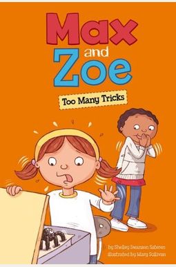 Max And Zoe: Too Many Tricks Max And Zoe: Too Many Tricks