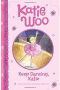 Keep Dancing, Katie (Katie Woo)