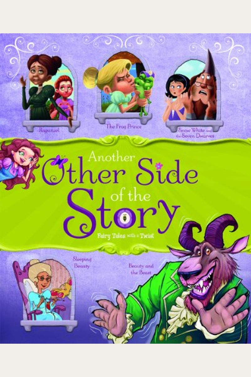 Another Other Side Of The Story: Fairy Tales With A Twist