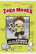 Zeke Meeks Vs The Stinky Soccer Team