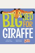 Big Bed For Giraffe (Hello Genius)